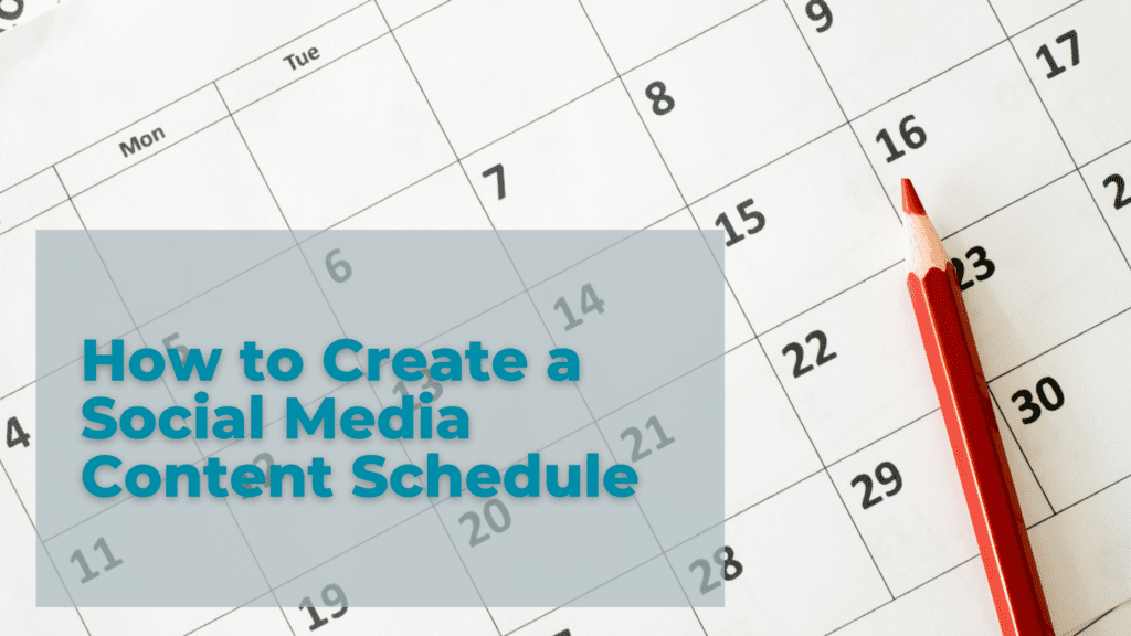 How to create a social media content schedule