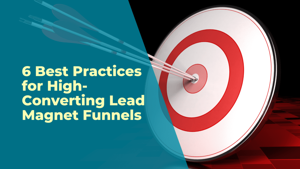 Best Practices for High-Converting lead magnet funnels