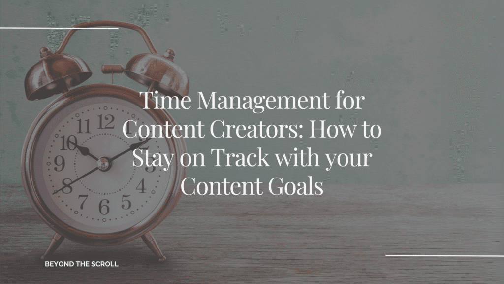 Time Management for content creators