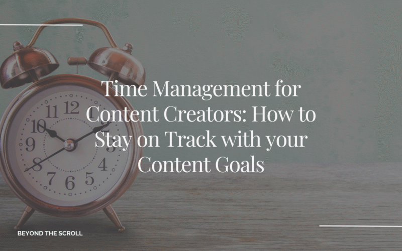 Time Management for content creators