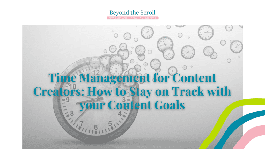 How to Stay on Track with your Content Goals